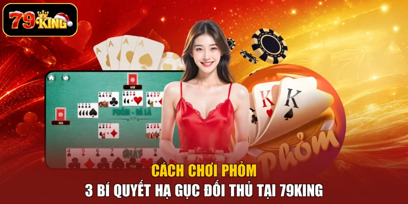 Cách chơi Phỏm