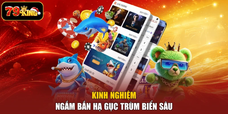 Kinh nghiệm ngắm bắn hạ gục trùm biển sâu
