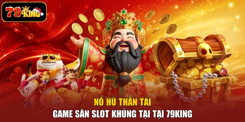Nổ hũ thần tài