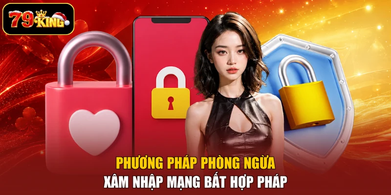 Phương pháp phòng ngừa xâm nhập mạng bất hợp pháp